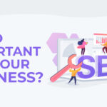 why seo is important for business